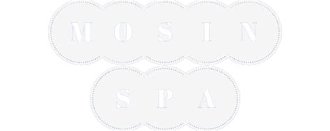 mosin spa reviews|Mosin Spa